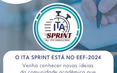 Realizado pelo ITA, EEF-2024 traz competição para uma Jornada de Inovação e Empreendedorismo no ITA Sprint