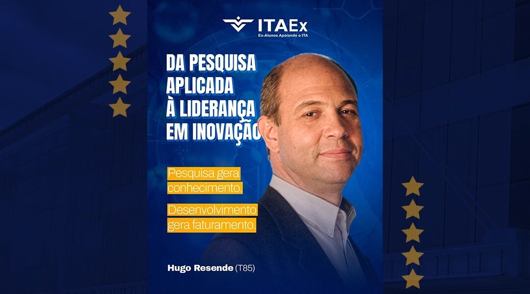 A contribuição de Hugo Resende para a inovação no Brasil