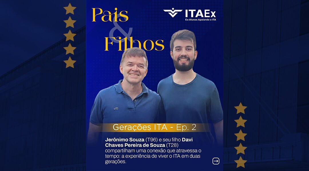 Entre desafios e amadurecimento: o ITA em duas gerações
