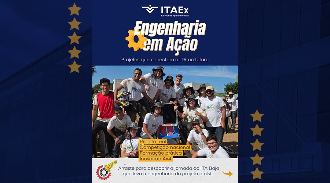 Engenharia em Ação: ITA Baja – três décadas formando engenheiros na poeira da pista e na precisão dos projetos