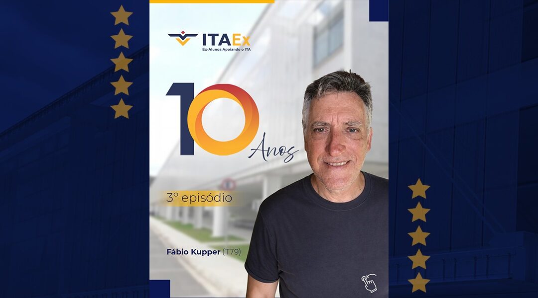 Série 10 Anos ITAEx | Uma Associação preparada para crescer