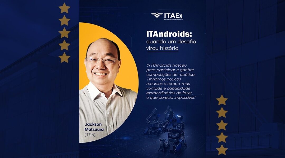 De um jogo de futebol virtual a uma equipe campeã: a história da criação da ITAndroids