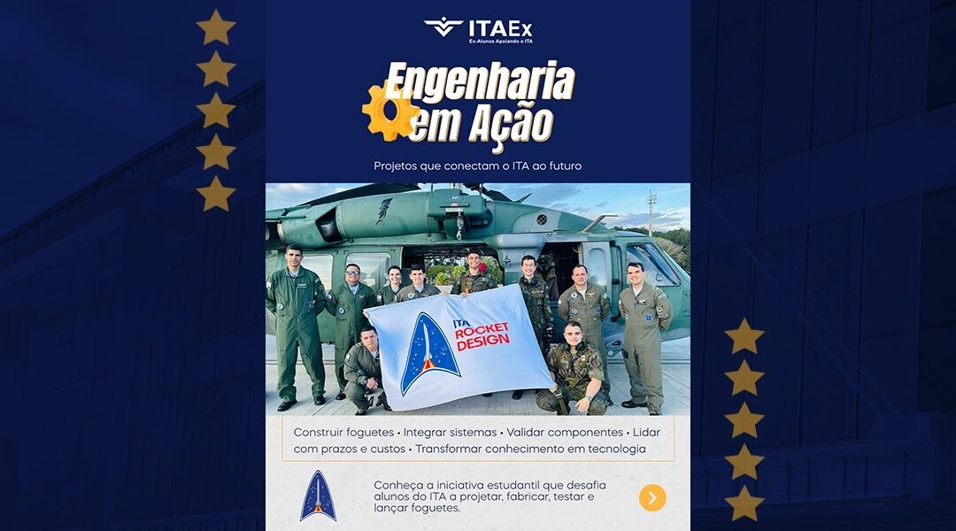 Engenharia em Ação | ITA Rocket Design e as etapas de desenvolvimento de um sistema aeroespacial